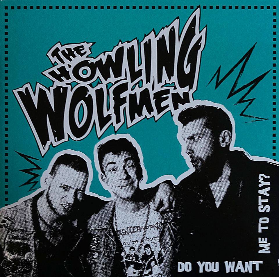 THE HOWLING WOLFMEN + THE PISSED ONES
