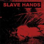 Slave Hands + Leaden Funes