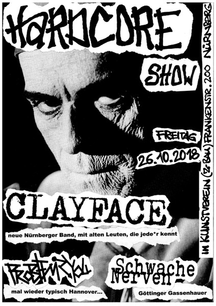 Hardcore-Show: Clayface + Problemisyou + Schwache Nerven
