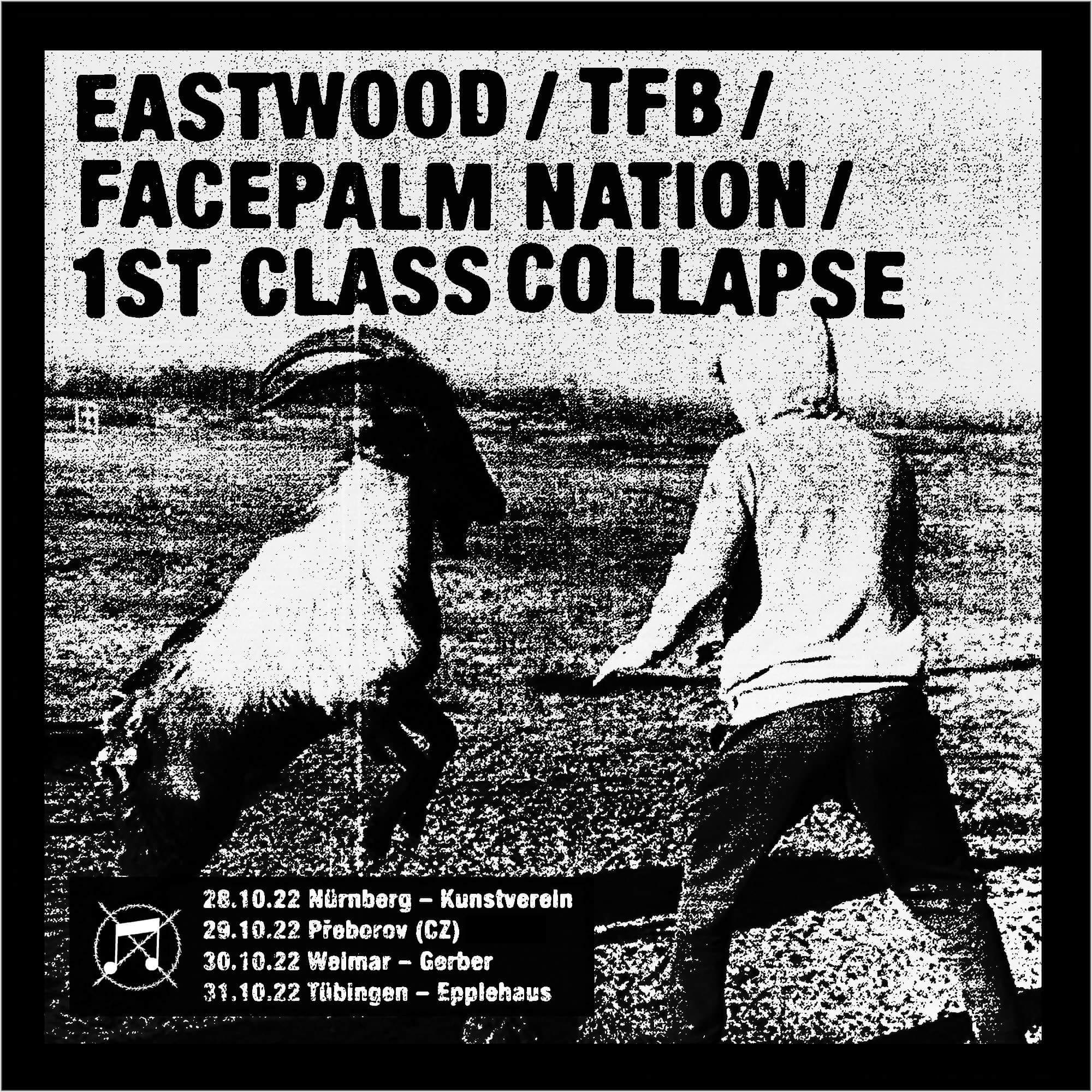 EASTWOOD + TFB + FACEPALM NATION + ...