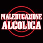 MALEDUCAZIONE ALCOLICA