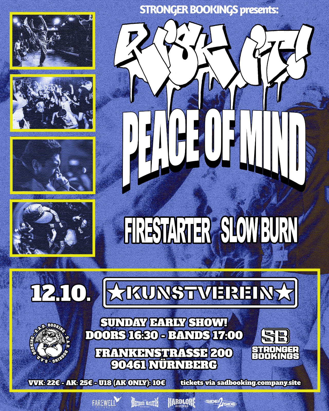 Rik It + Peace of Mind + Firestarter + Slow Burn