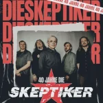 40 Jahre Die Skeptiker - 40 Jahre anders